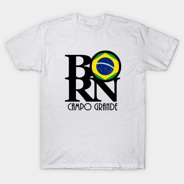 BORN campo Grande T-Shirt by Brazil